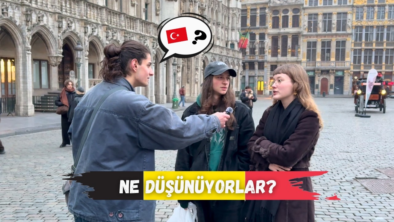 Belçika’da Yabancılara Türkleri Sorduk !!