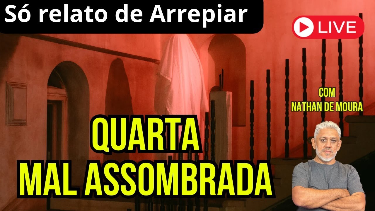 QUARTA MAL ASSOMBRADA - SÓ RELATO DE ARREPIAR