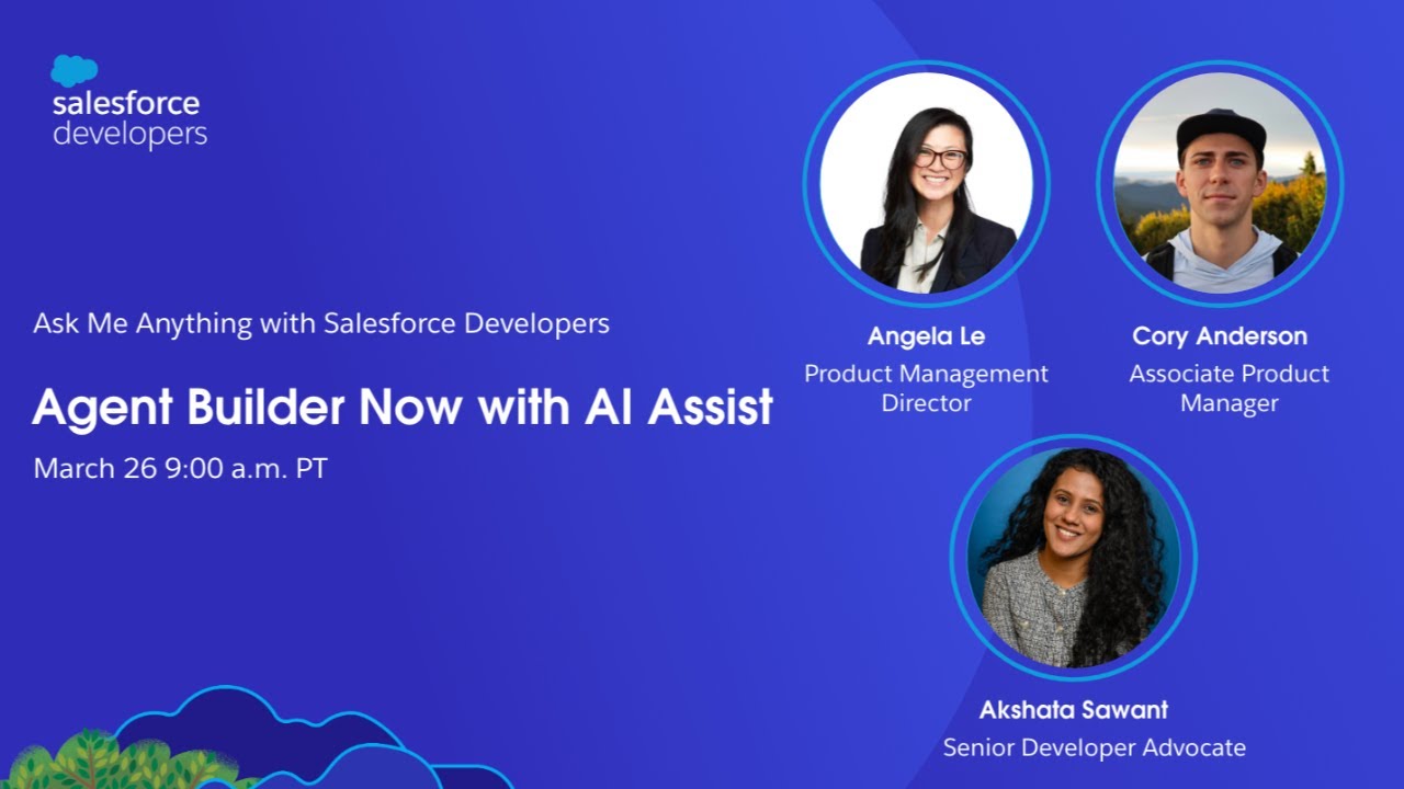 Agentforce NOW AMA: Agent Builder Now with AI Assist