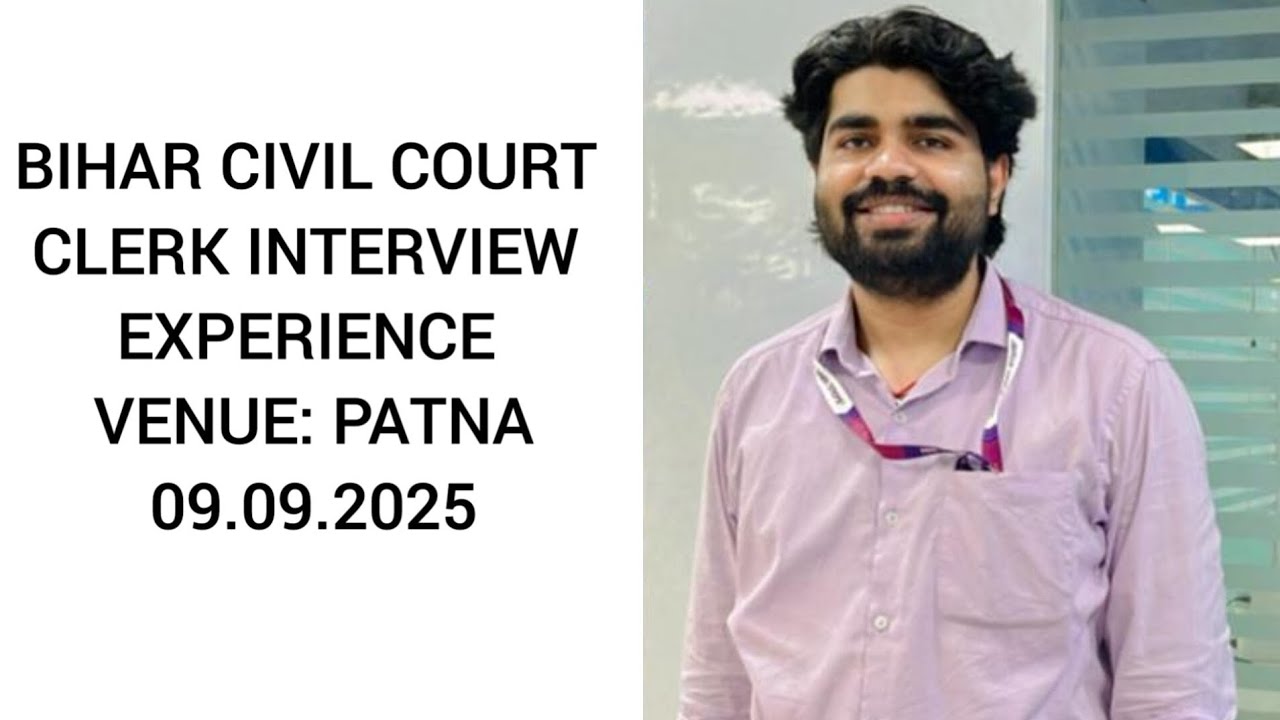 BIHAR CIVIL COURT CLERK DV+ INTERVIEW EXPERIENCE... #biharcivilcourt #interview #civilcourt 🔥🔥