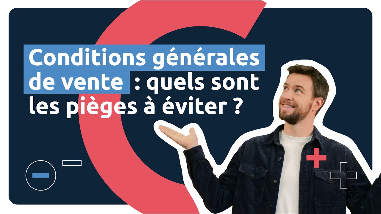 Rédiger ses CGV : quels sont les pièges à éviter ? 🤔