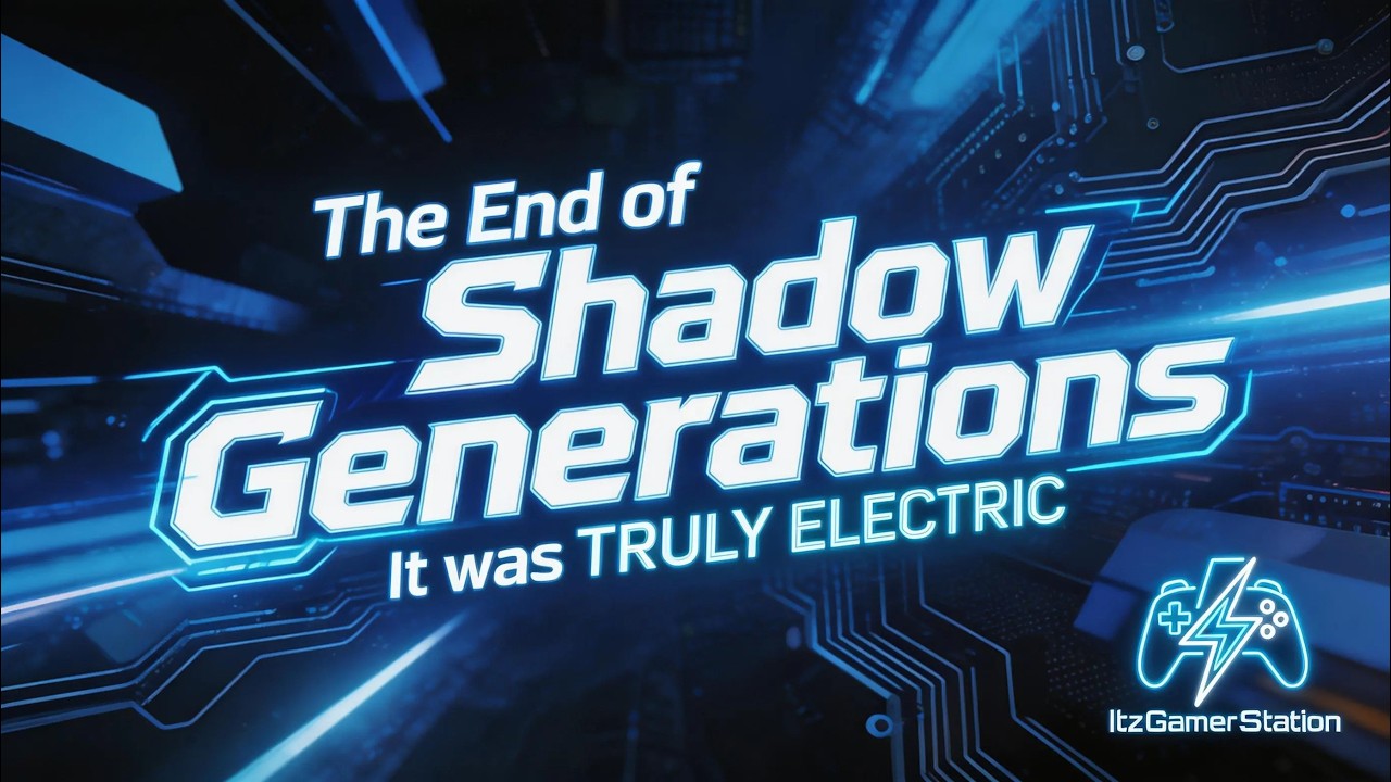 Shadow Generations: The Finale of My Adventure of Shadow Generations | A Very Emotional Ending