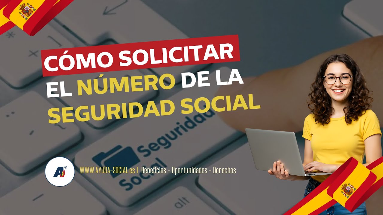 C&Oacute;MO OBTENER EL NUSS por INTERNET (N&Uacute;MERO DE LA SEGURIDAD SOCIAL) TUTORIAL | AYUDA-SOCIAL.ES