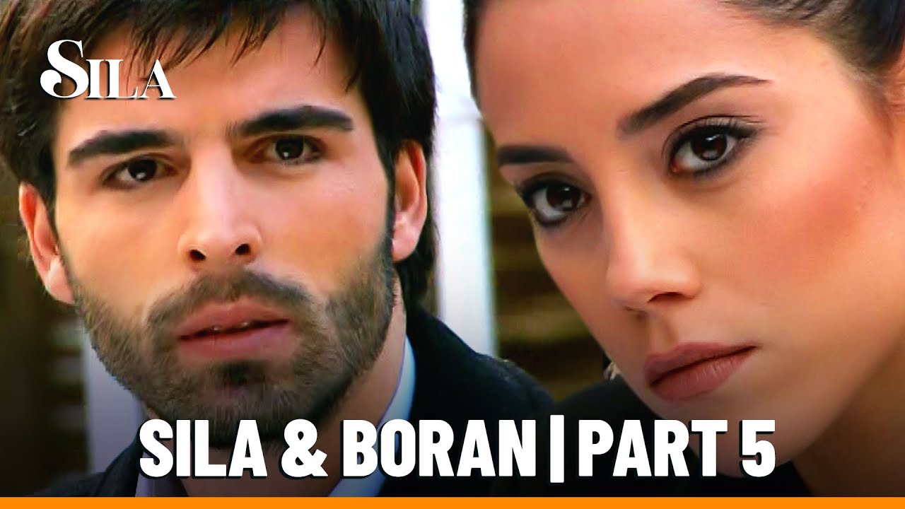 Baştan sona Boran & Sıla - Part 5