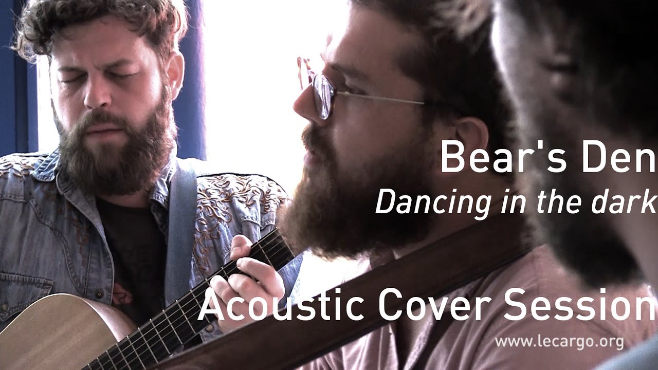 #671 Bear's Den - Dancing in the dark (Acoustic Cover Session)