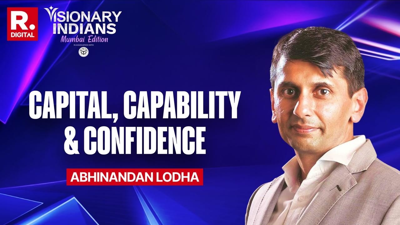 Abhinandan Lodha at Republic Visionary Indians – Mumbai | Capital, Capability & Confidence