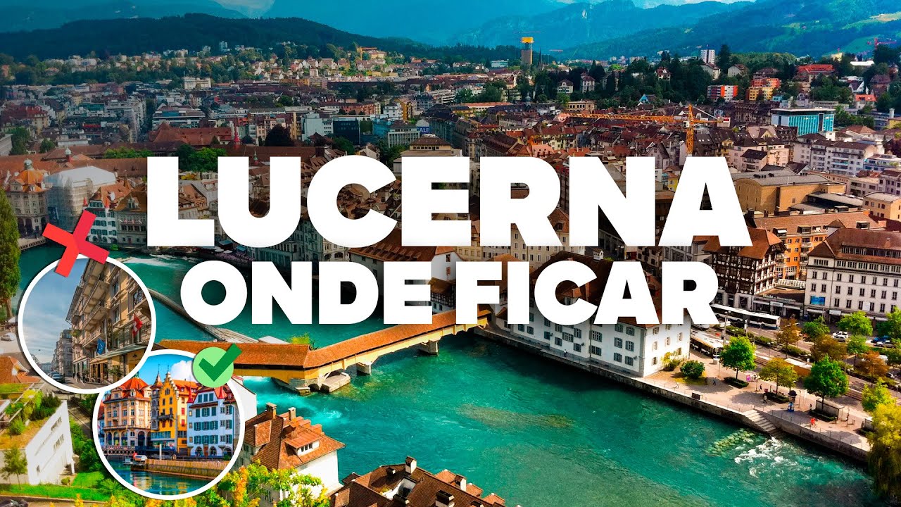 ONDE FICAR EM LUCERNA! Melhor região e hotéis baratos!