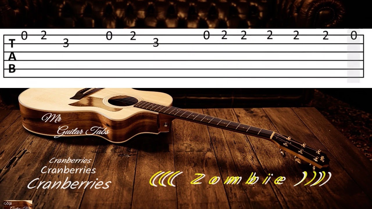 Zombie - Craberries - Guitar Tabs easy to learn for Beginner Mr Guitar Tabs  Acoustic Guitar Gittare