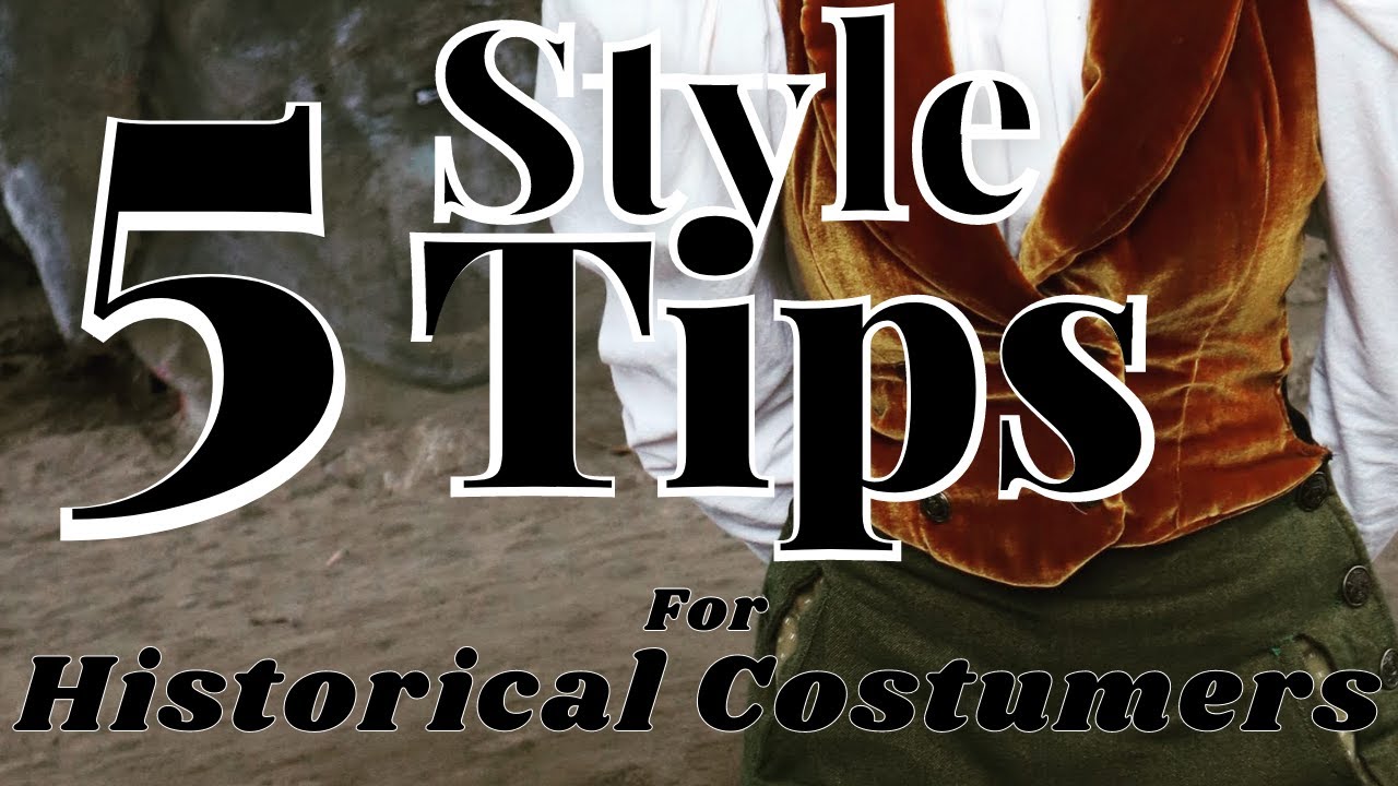 5 Tips for incorporating your own personal style into your historical ensembles