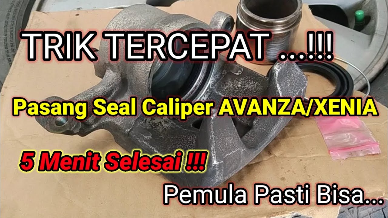 Trik Cepat Memasang Seal Piston Caliper Avanza/Xenia