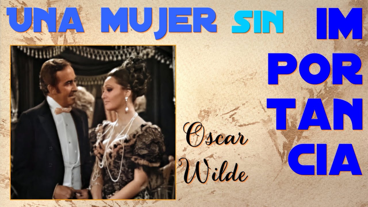 Una mujer sin importancia - Teatro - Estudio 1, TVE