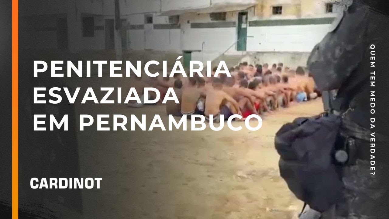 Penitenciária esvaziada em Pernambuco - Cortes de CARDINOT AO VIVO