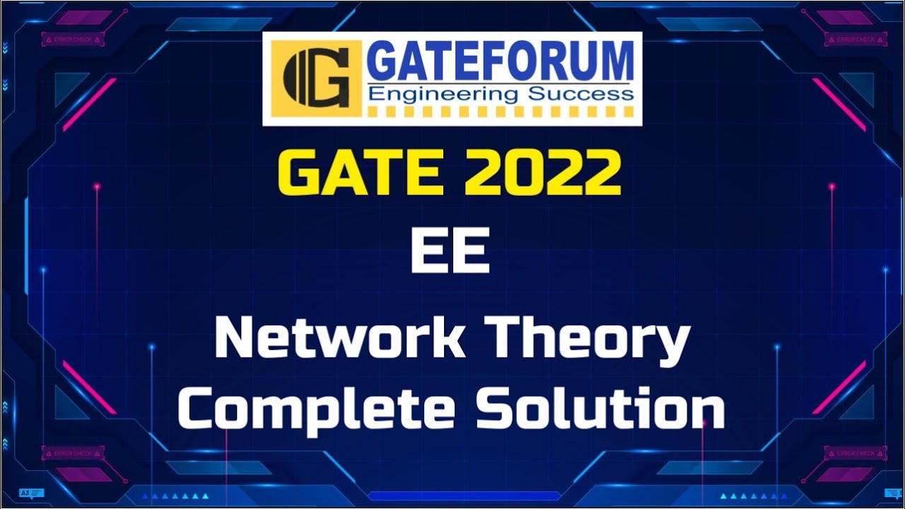 GATE 2022 Exam Solutions I Network Theory I Electrical  Engineering
