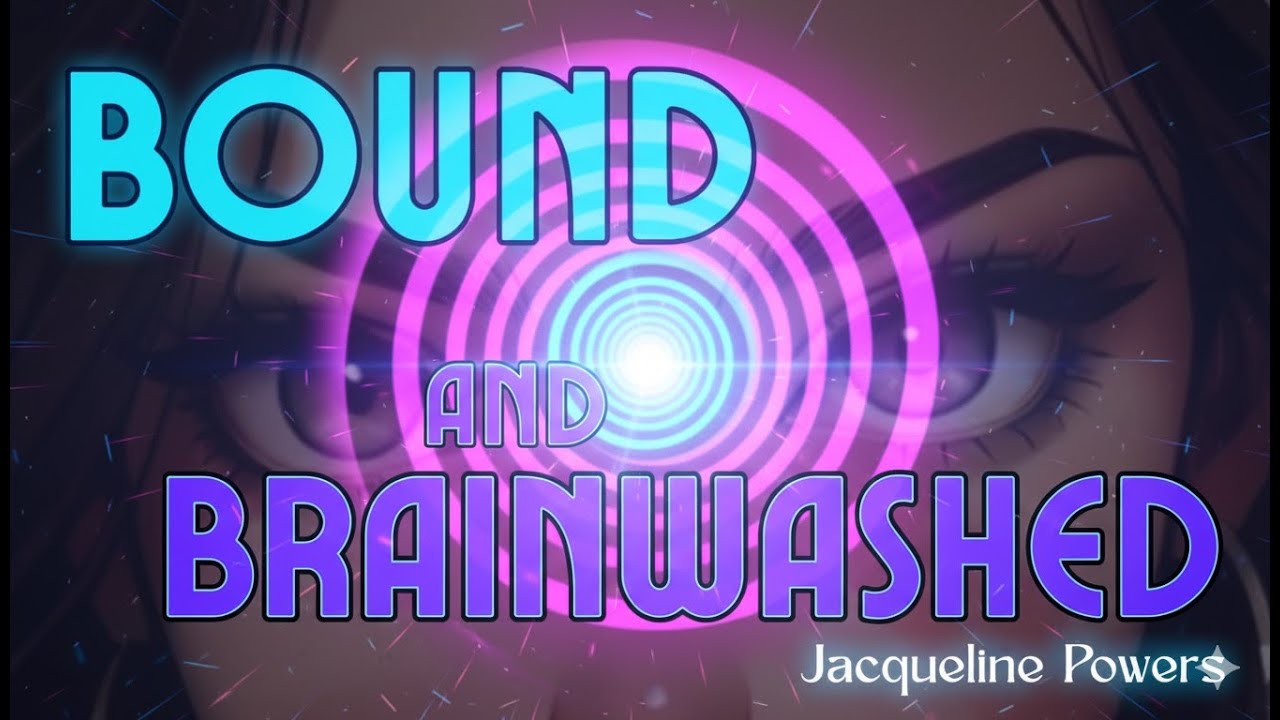 Bound & Brainwashed | Press Play, Sink Deeper | Jacqueline Powers Hypnosis