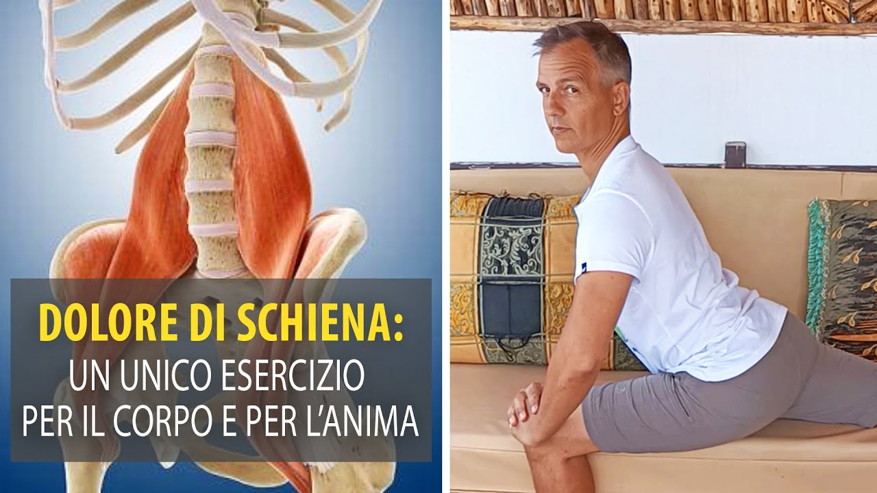 MAL DI SCHIENA: un UNICO ESERCIZIO per il corpo e per l'anima.