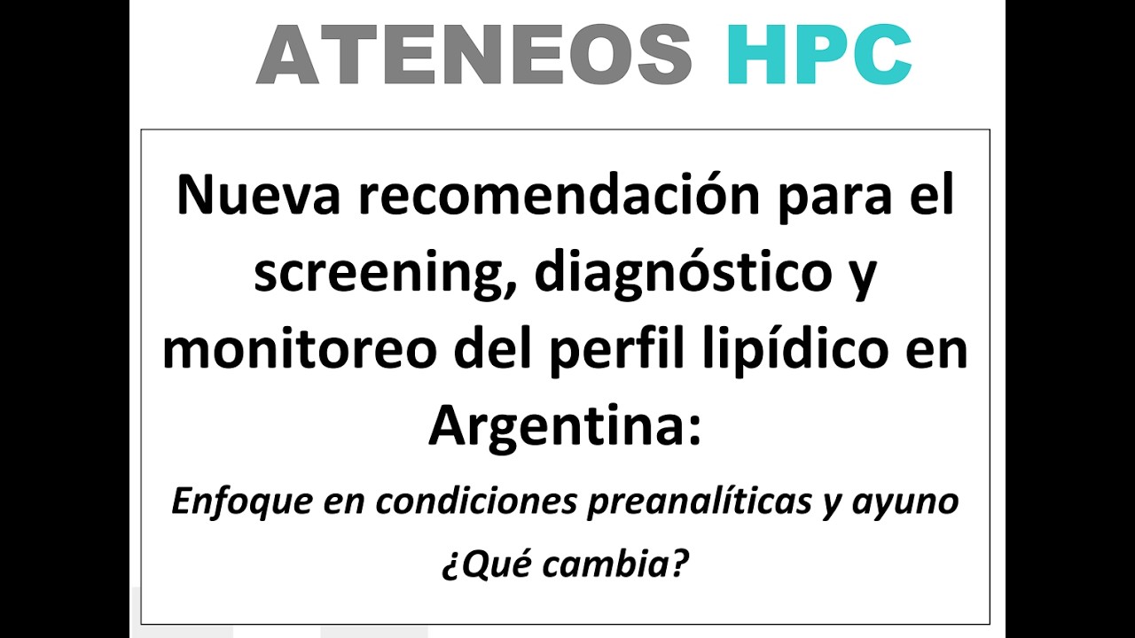 Nueva recomendación para el screening, diagnóstico y monitoreo del perfil lipídico
