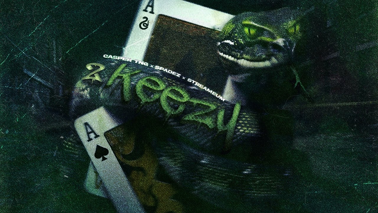 Casper TNG x Spadez - 2 Keezy (Snakes & Ladders)
