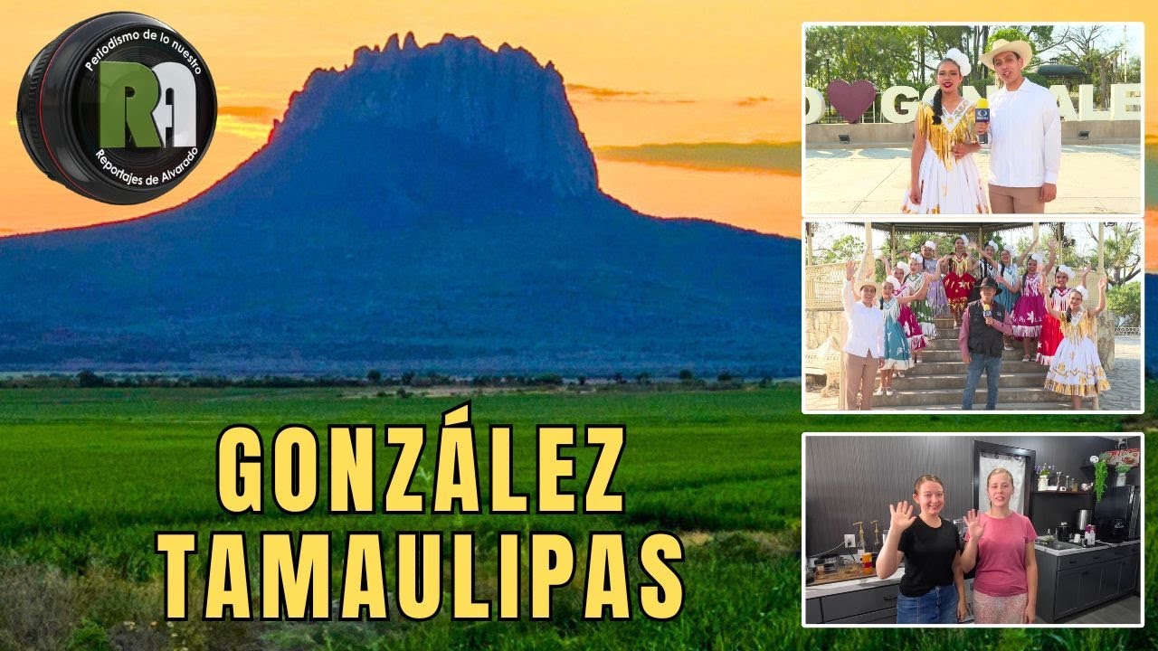 González, Tamaulipas | Reportajes de Alvarado | Martes 10 de Febrero 2026 | Televisa Monterrey