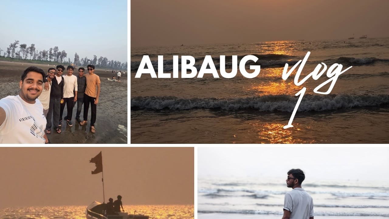 ALIBAUG TRIP WITH BROTHERS || VLOG 1||