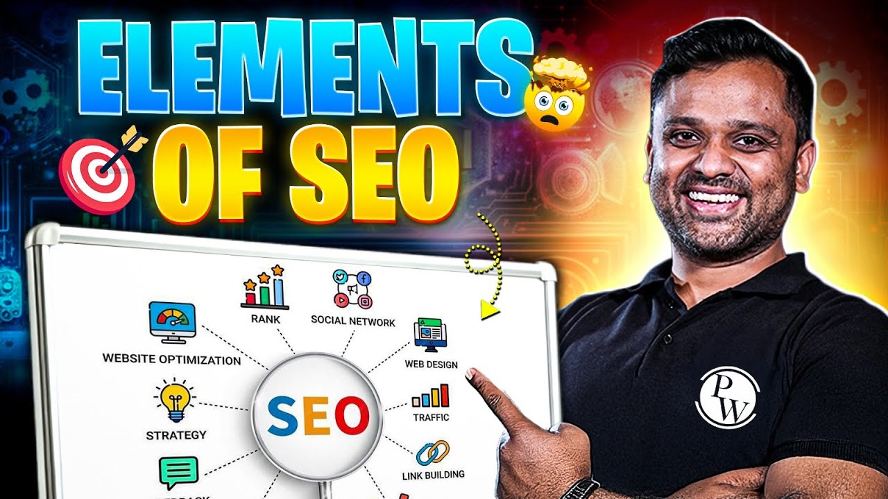 Lecture 4 : What are the elements of SEO in Digital Marketing | Digital Marketing Wallah