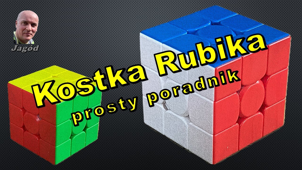 Jak ułożyć kostkę Rubika? Kostka Rubika - prosty  poradnik