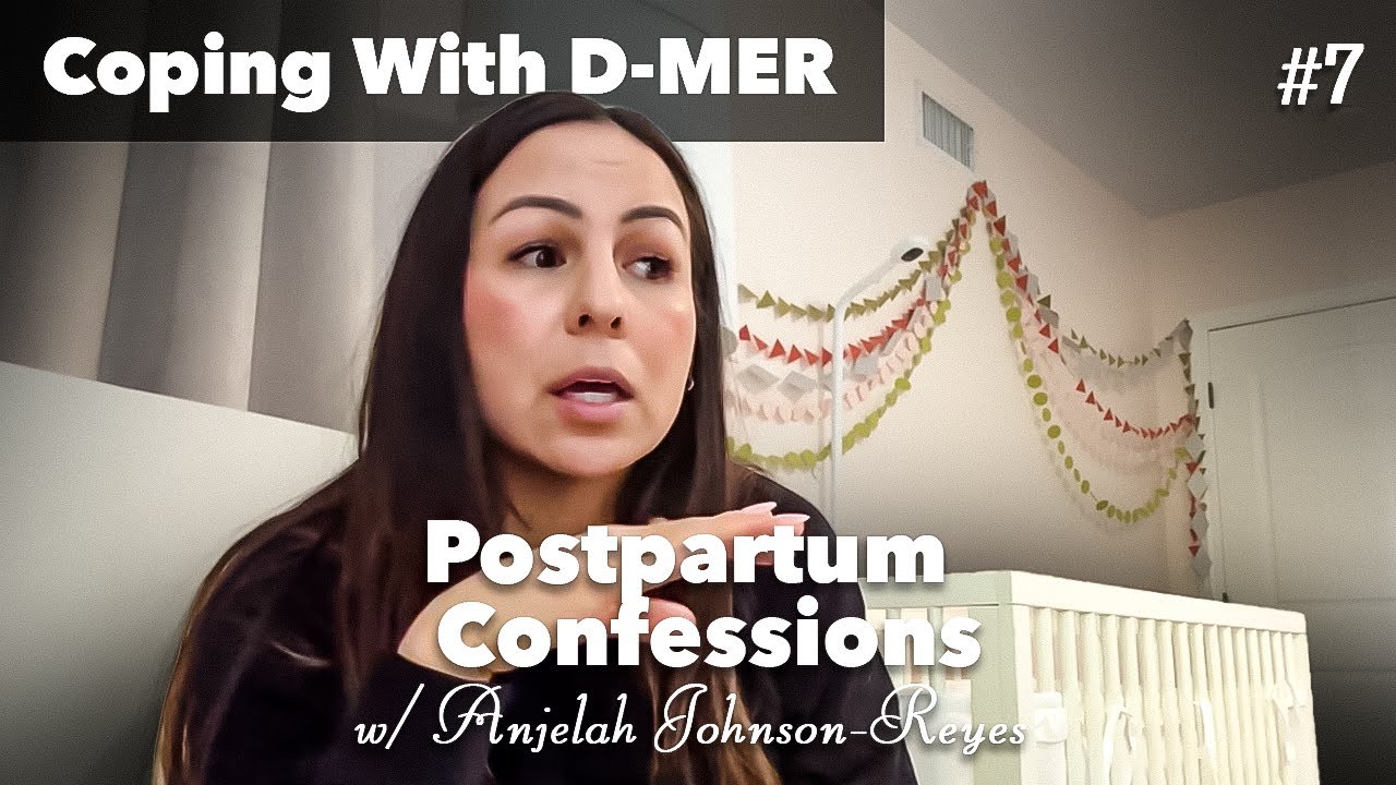 Confession #7: Coping With D-MER | Postpartum Confessions w/ Anjelah Johnson-Reyes