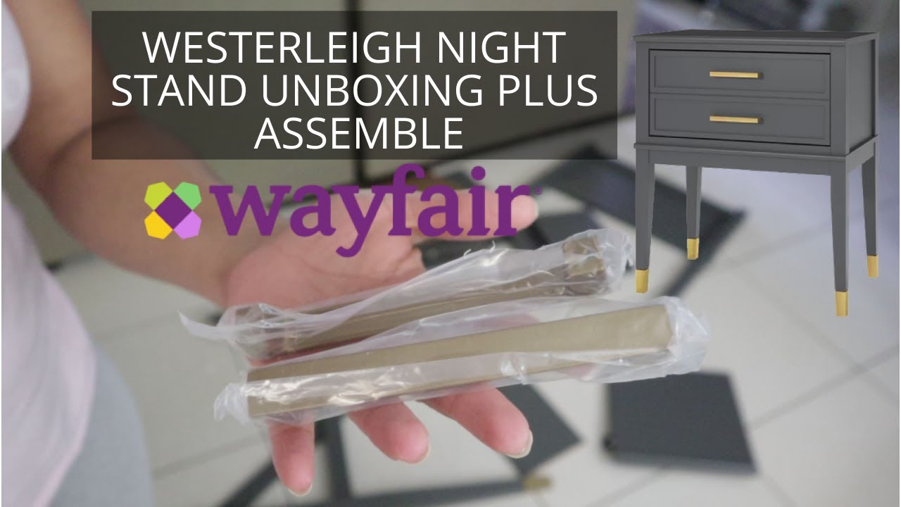 WAYFAIR NIGHT STAND UNBOXING PLUS ASSEMBLE| HOW TO ASSEMBLE WESTERLEIGH NIGHT STAND BY COSMOLIVING