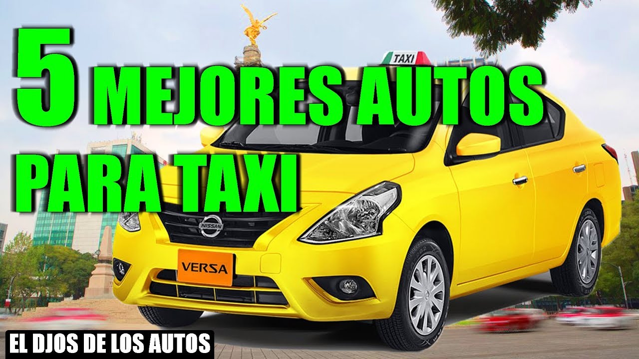 5 MEJORES AUTOS PARA TAXI UBER