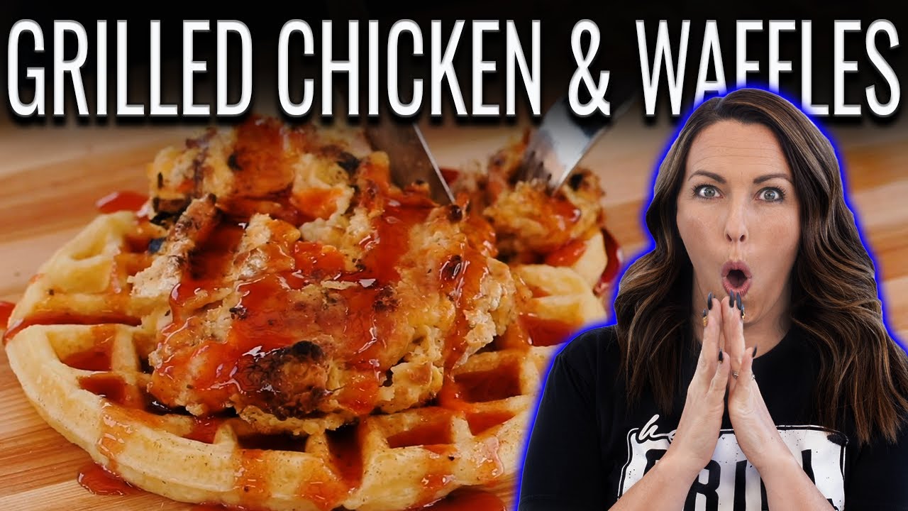 Grilled Chicken and Waffles?! OH MAN!!! | Backyard Test Kitchen