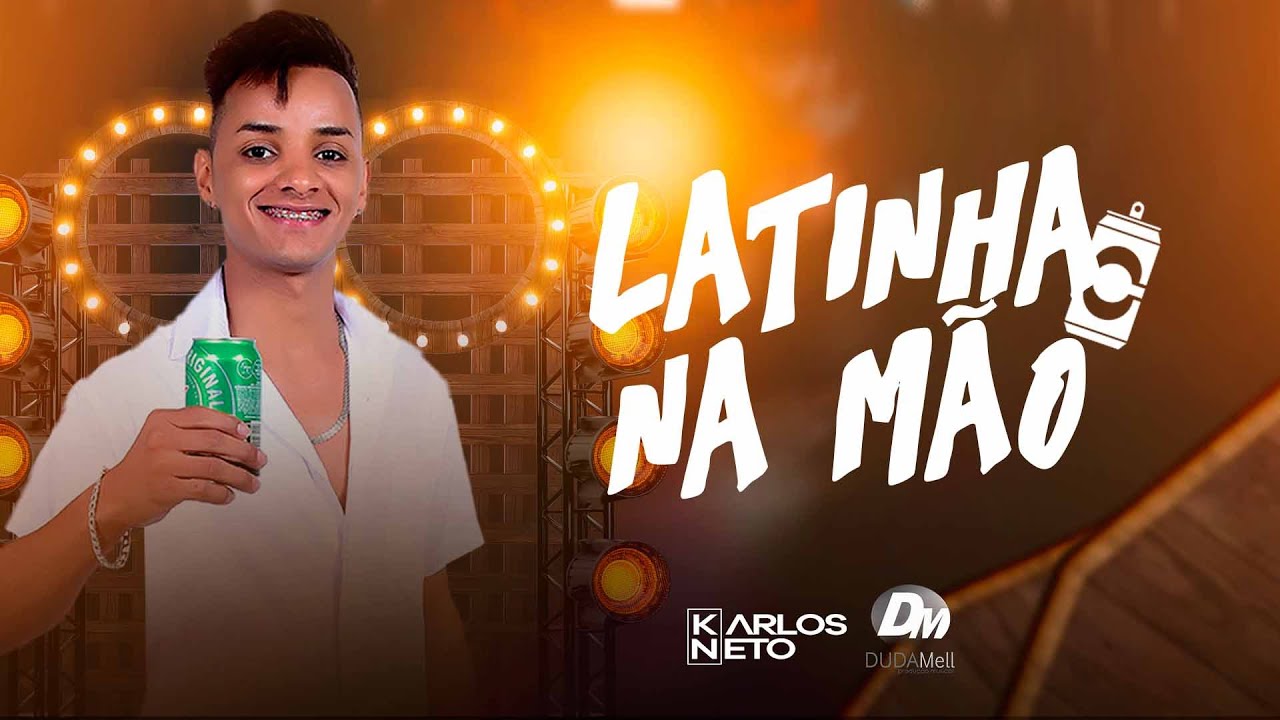 Latinha Na Mão - Karlos Neto (clipe oficial)