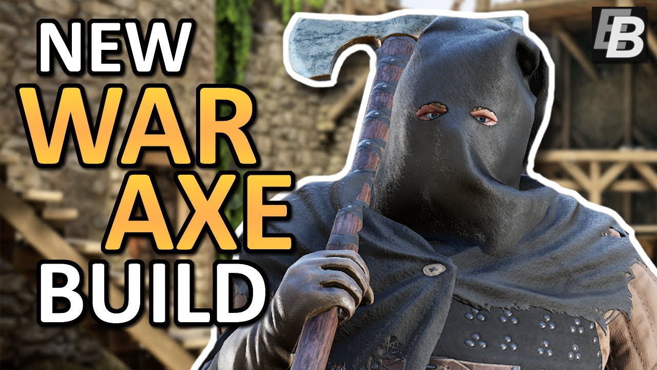 Mordhau War Axe Gameplay - Old Waxel Gets An Update