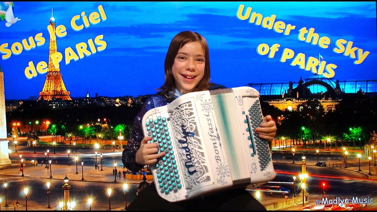 SOUS LE CIEL DE PARIS. Accordéon Jazz. PARIS slideshow diaporama with Madlyn 13 ans. Jazz accordion.