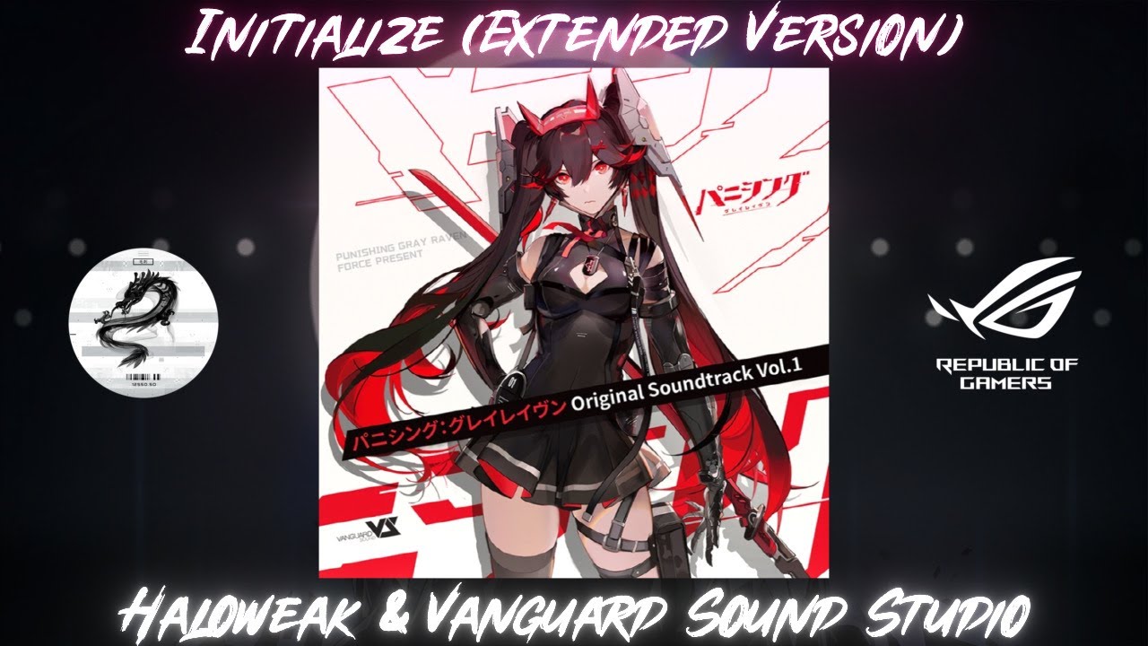 PGR OST: Initialize (Extended Version) [High Quality]「Haloweak/Vanguard Sound Studio」