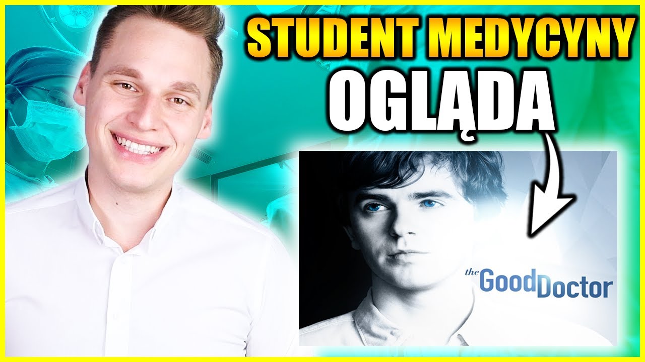 Student Medycyny Ogląda! - The Good Doctor #010