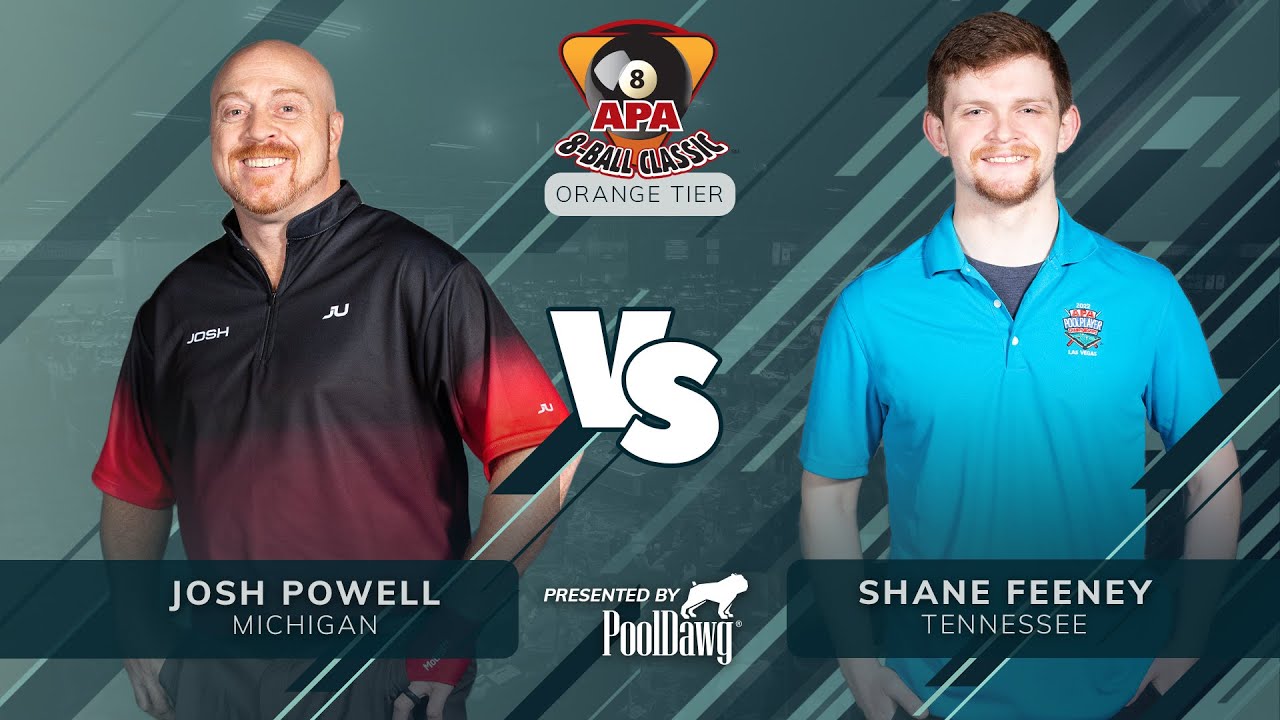 Shane Feeney VS Josh Powell  - 2022 APA 8-Ball Classic Finals - Orange Tier