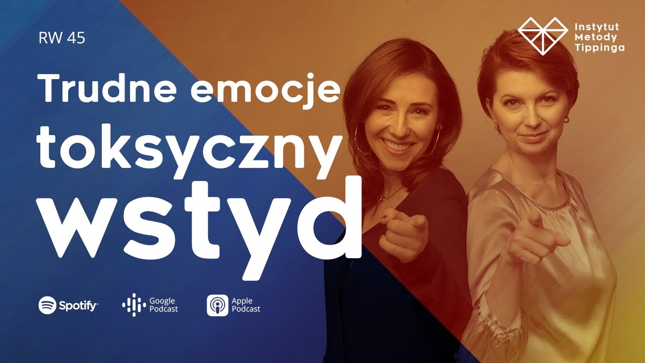 RW 45: Trudne emocje - toksyczny wstyd #rozwój #relacje #duchowość