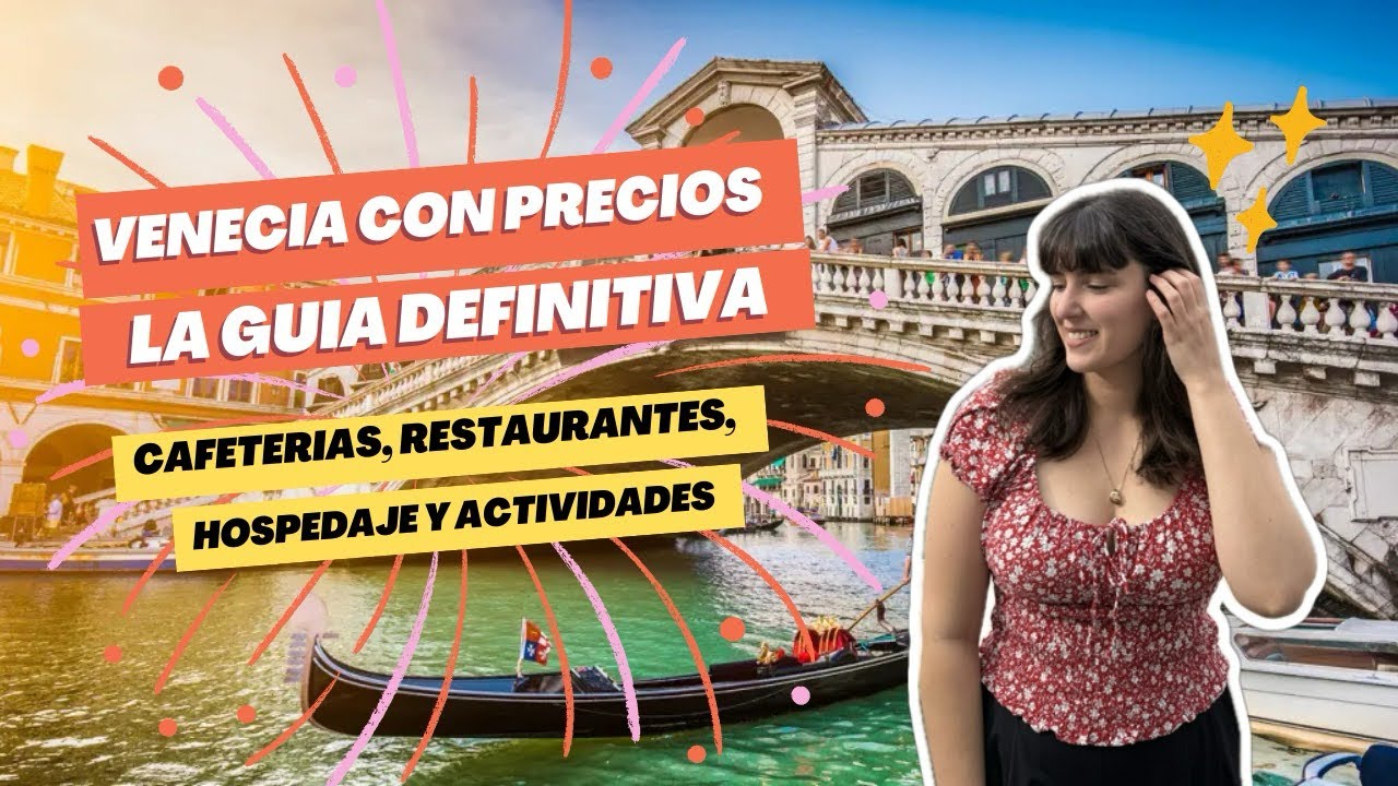 Cuánto cuesta viajar a Venecia? - Dónde comer, hospedarse y qué hacer - Guía completa 2025.