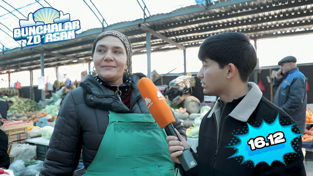 Bunchalar zo'rsan 16.12.2025