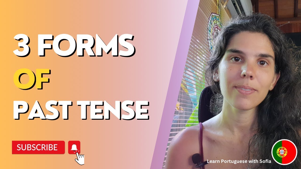 Speak Portuguese | 3 Forms of Past Tense | European Portuguese