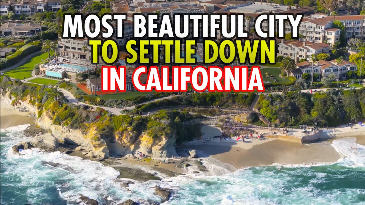 Where to Live in California: 25 Beautiful Cities Worth Settling Down In