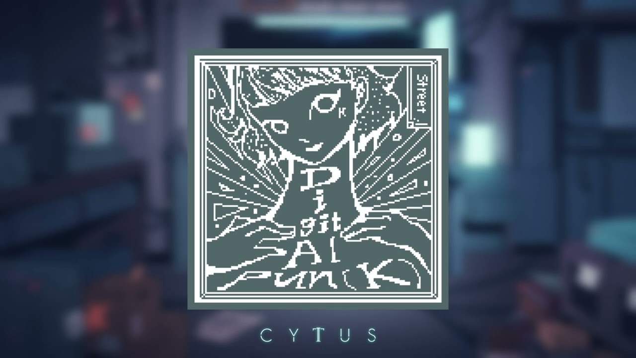 [Cytus II] digitAl pun[K] - Street (HQ)