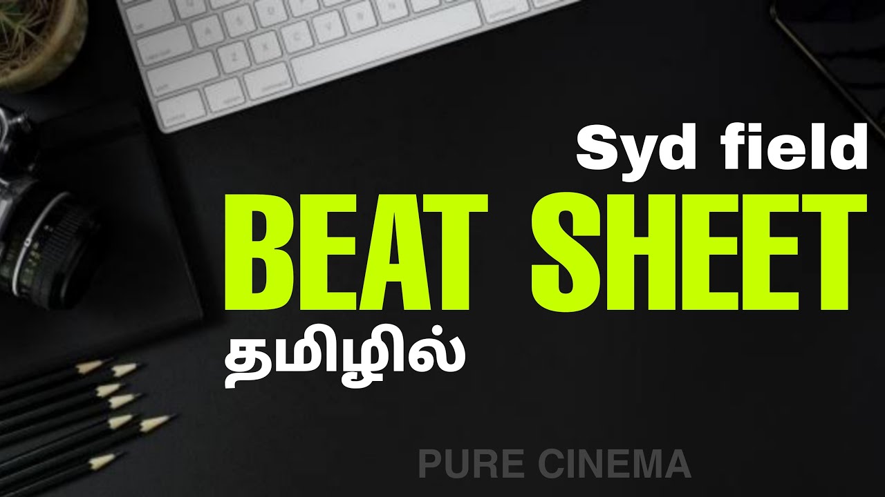 தமிழில்  BLAKE SNYDER BEAT SHEET EXPLAIN | HOW TO WRITE SCREEPLAY IN TAMIL?