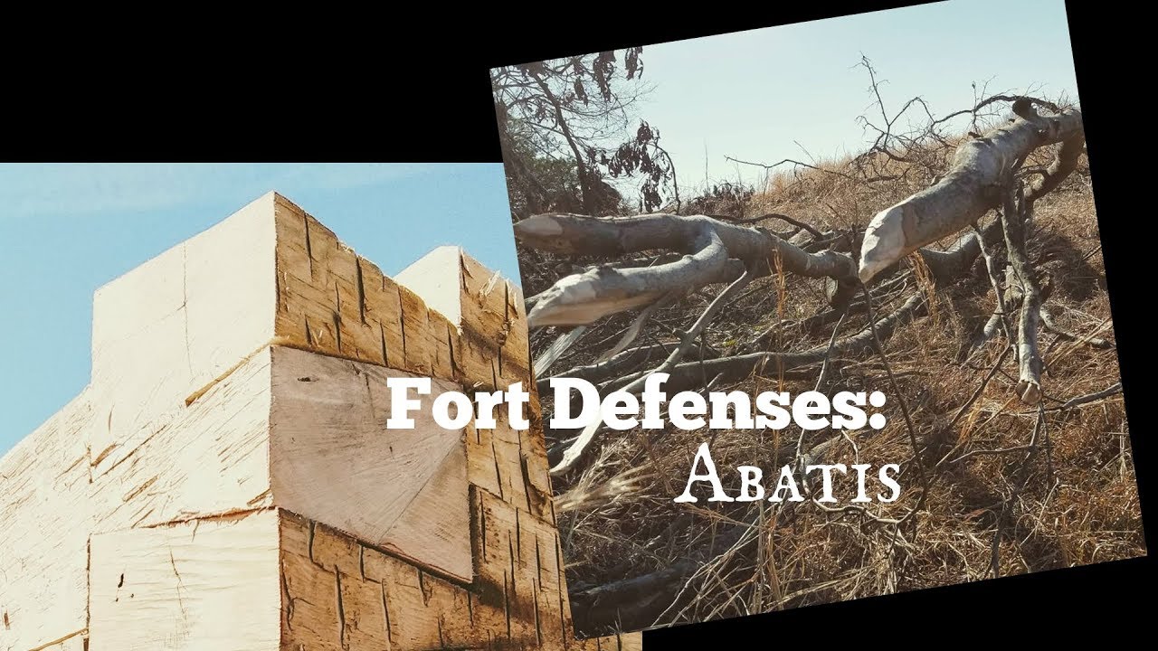 Fort Defenses: Abatis