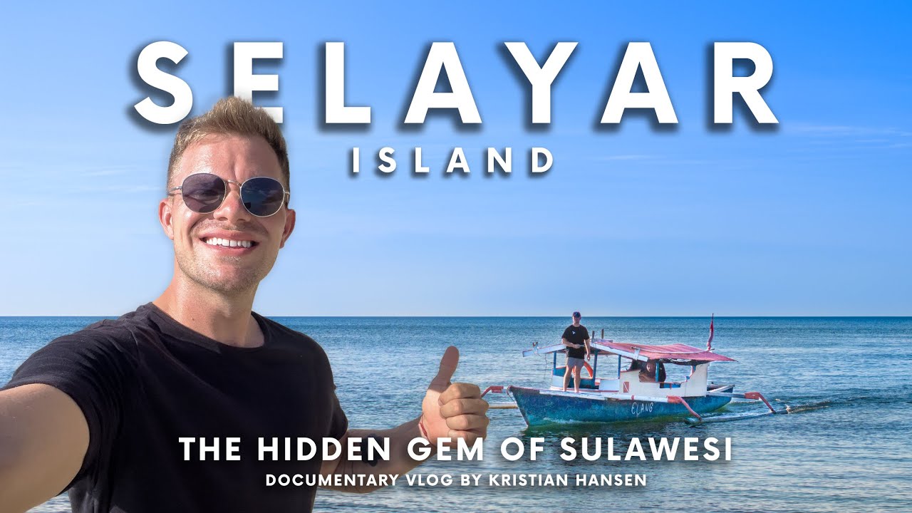 Selayar Island - The Hidden Gem of South Sulawesi (Indonesia)