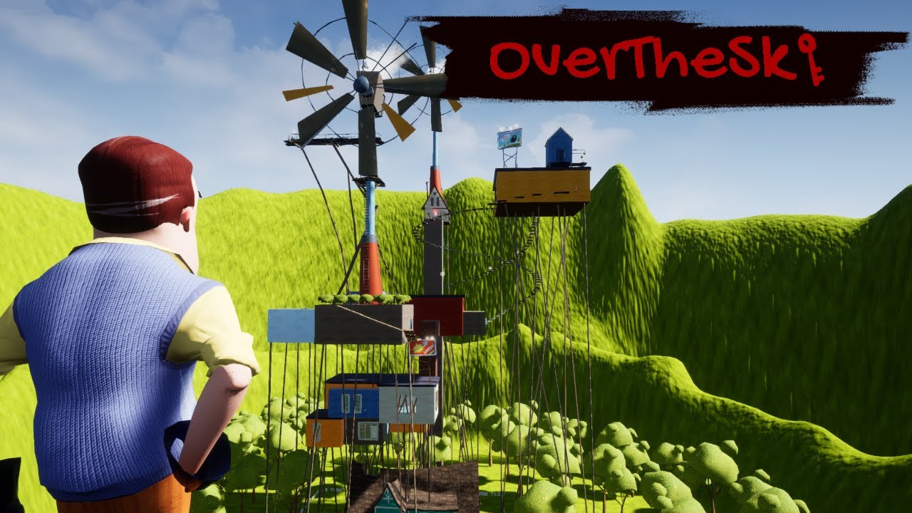 OverTheSky (Hello Neighbor) By Me