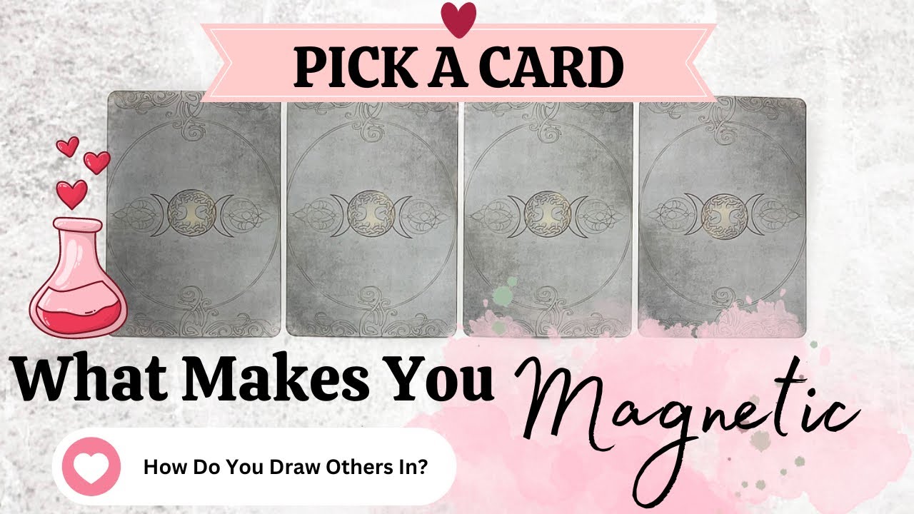 PICK A CARD 🔮 What Makes You Magnetic 🧲 What Draws People In 🌹