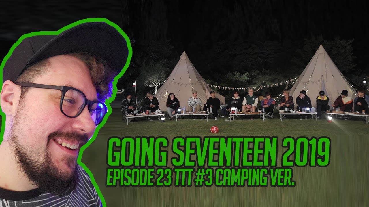 Mikey Reacts to GOING SEVENTEEN 2019 EP.23 TTT #3 (Camping Ver.)