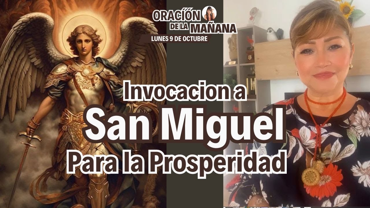 Para tener Prosperidad, Salud y protección del Hogar Invoquemos a San Miguel Arcángel