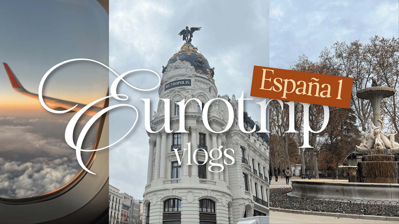 un paseito por madrid | eurotrip #1