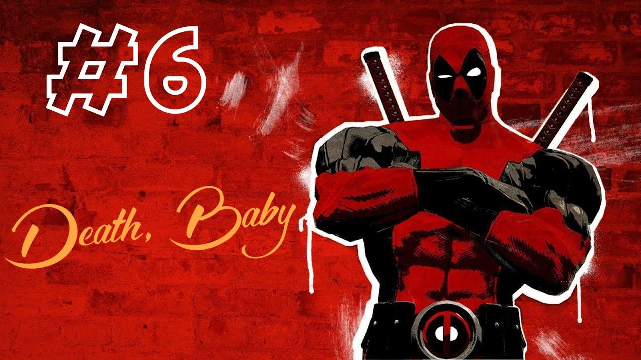 Deadpool #6 Death Baby [PC 60FPS] | Tuffer Gaming